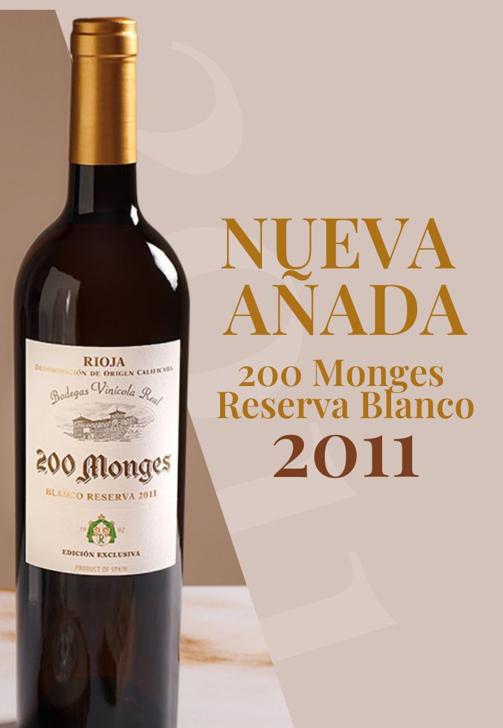 Nueva Añada 200 Monges Reserva Blanco 2011